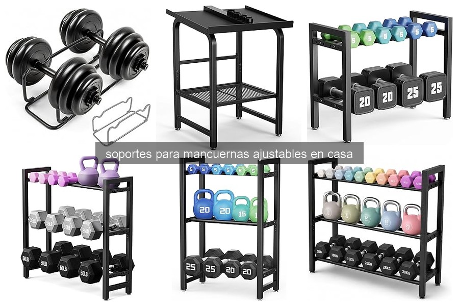 Soportes para Mancuernas Ajustables: ¿Qué Son y Sus Beneficios?